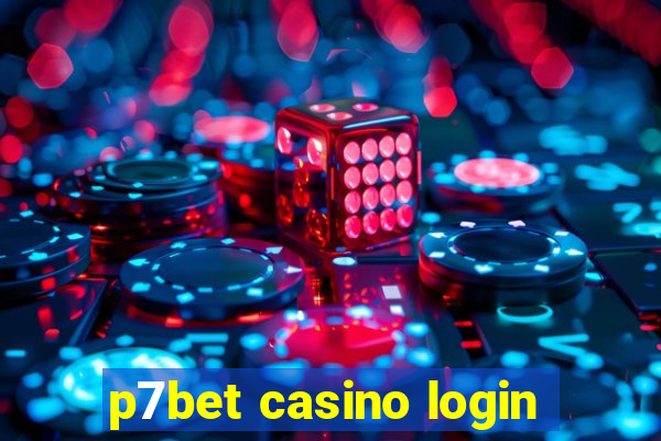 p7bet casino login